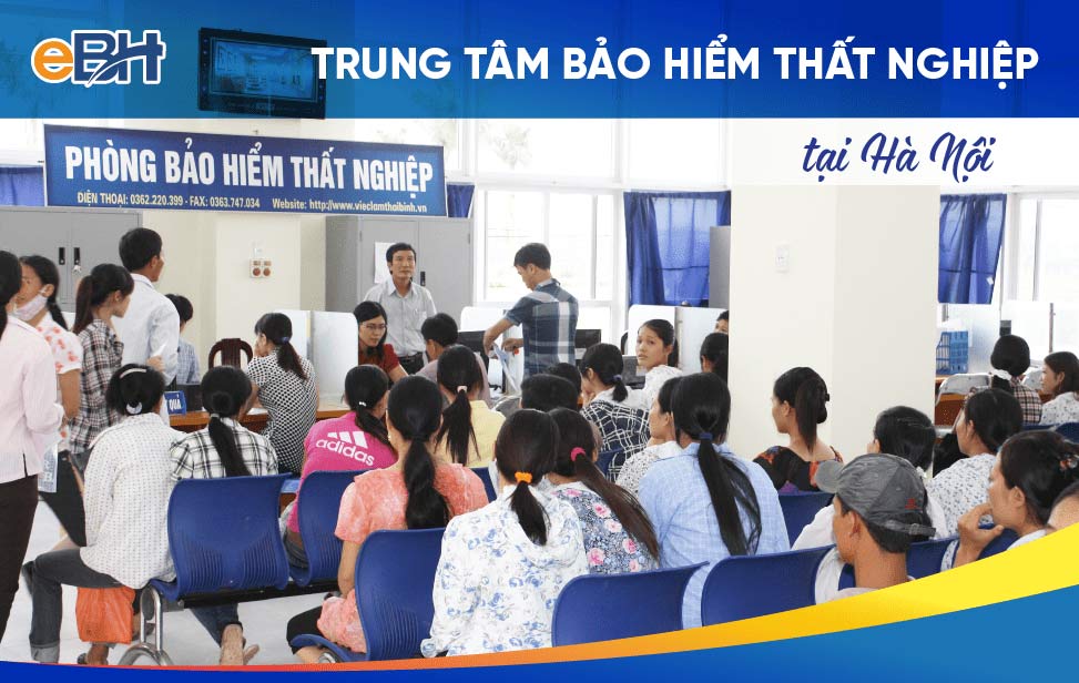 Thông tin về các trung tâm bảo hiểm thất nghiệp tại Hà Nội